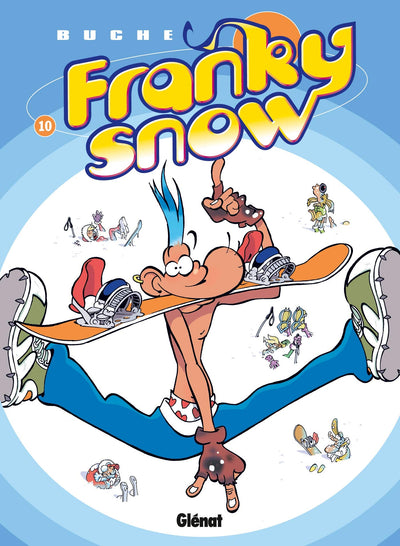 Franky Snow - Tome 10: Fondu de snow