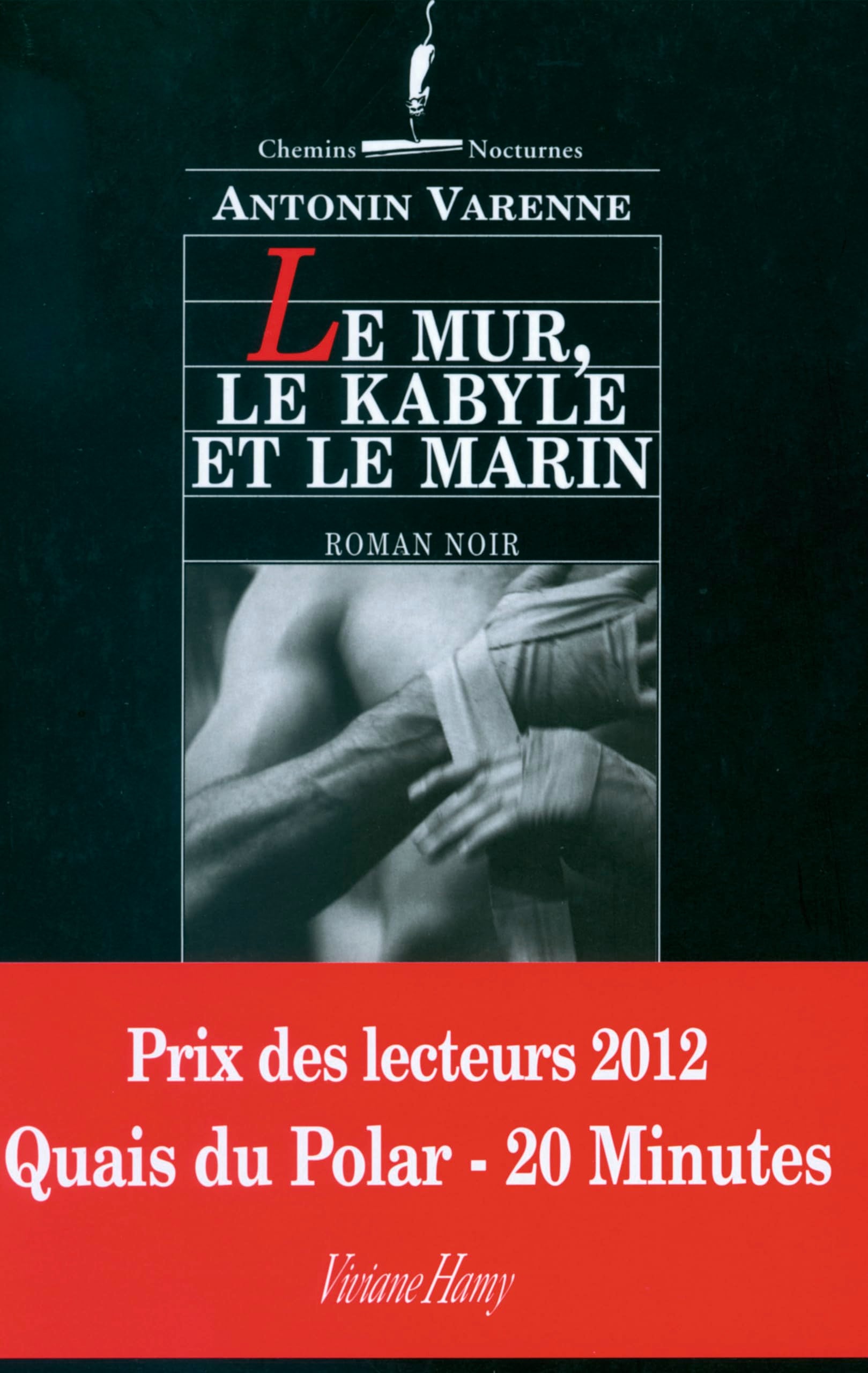 Le Mur, le Kabyle et le Marin