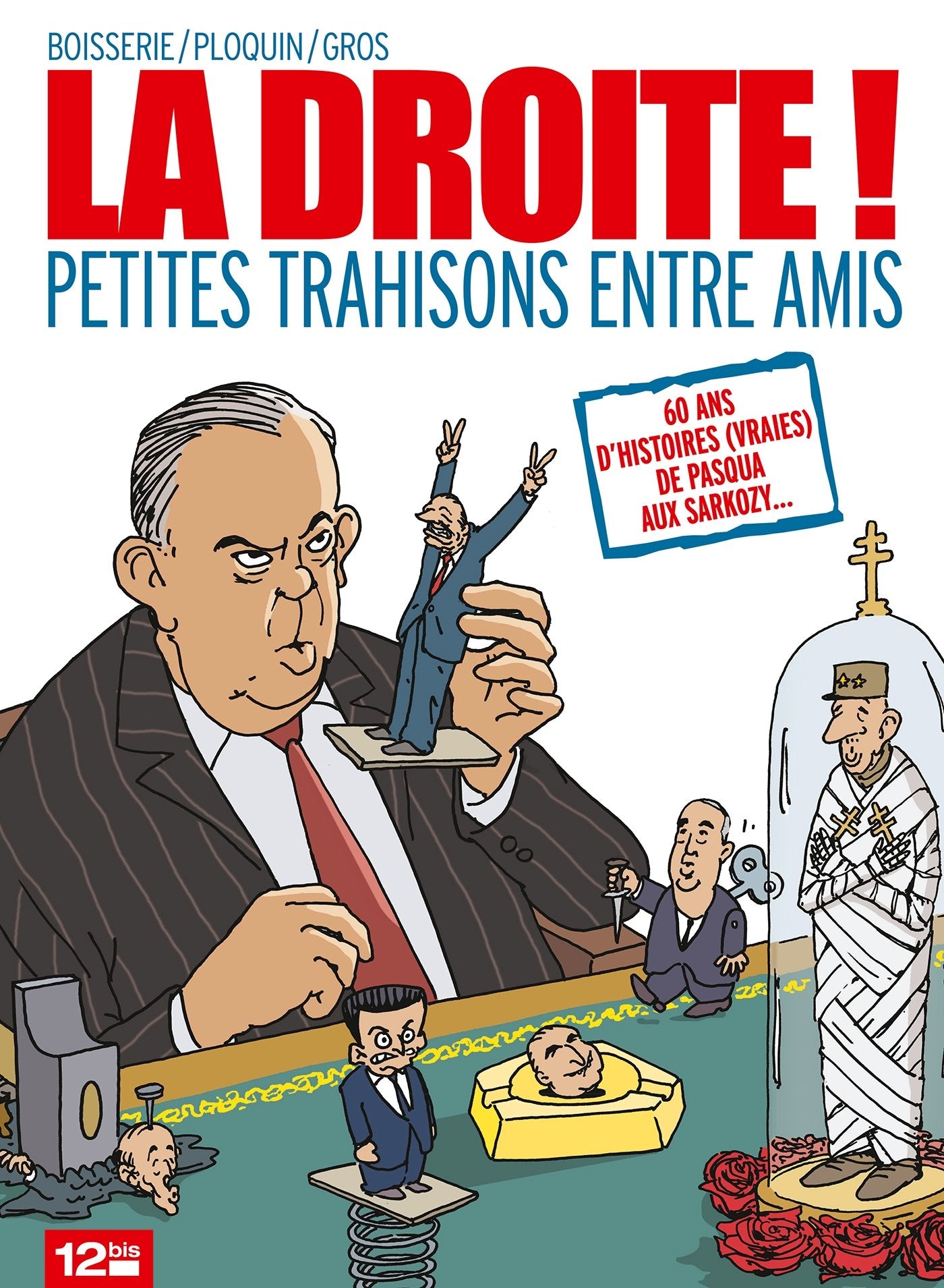 La Droite: Petites trahisons entre amis