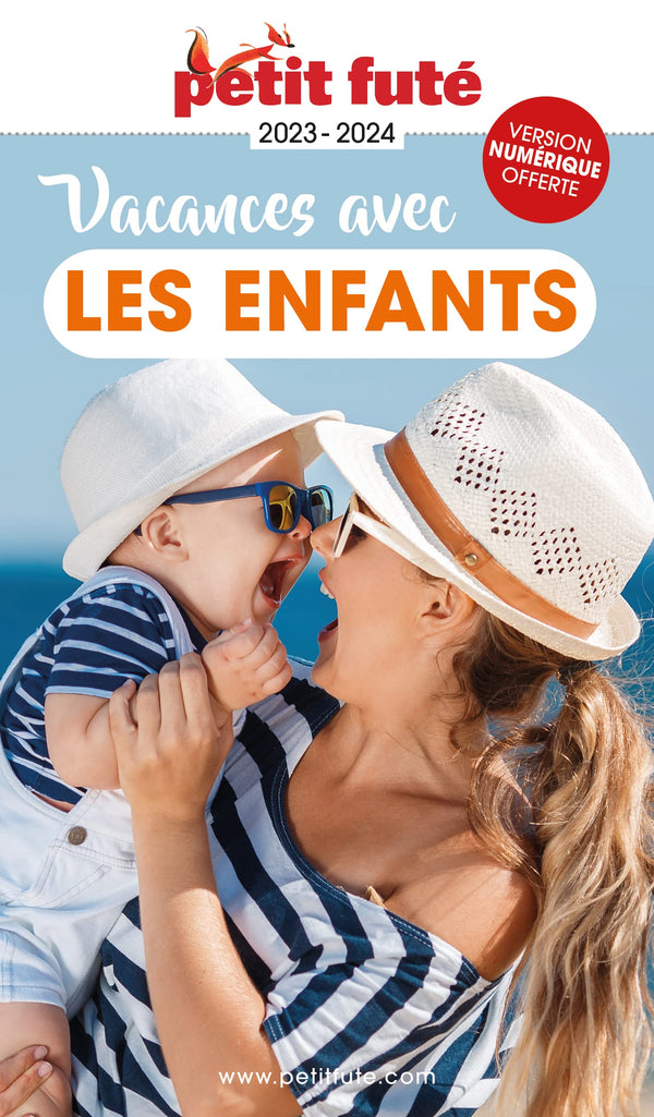 Guide Vacances avec les enfants 2023 Petit Futé