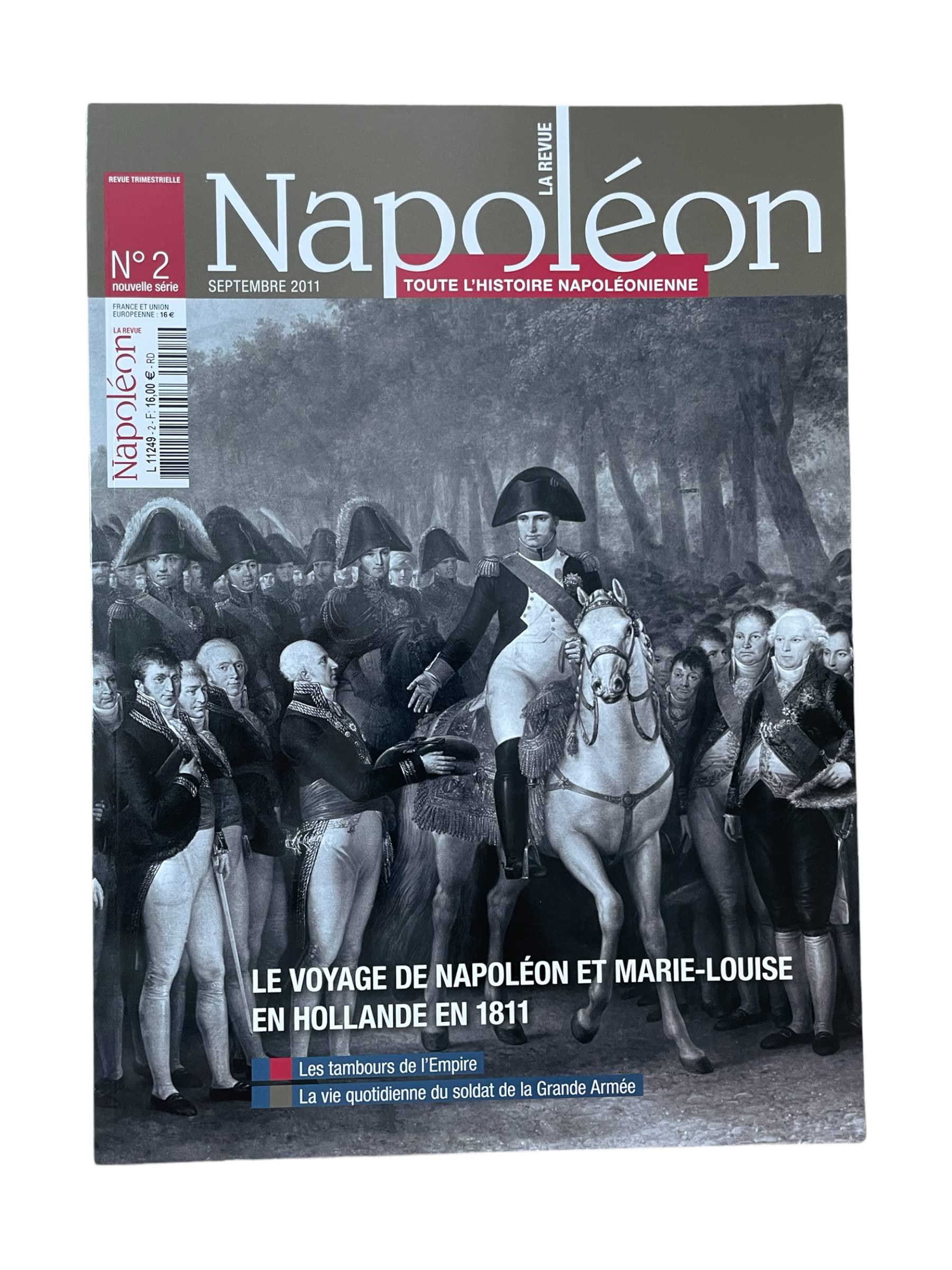 La Revue Napoléon N°2 : Le voyage de Napoléon et Marie-Louise en Hollande en 1811