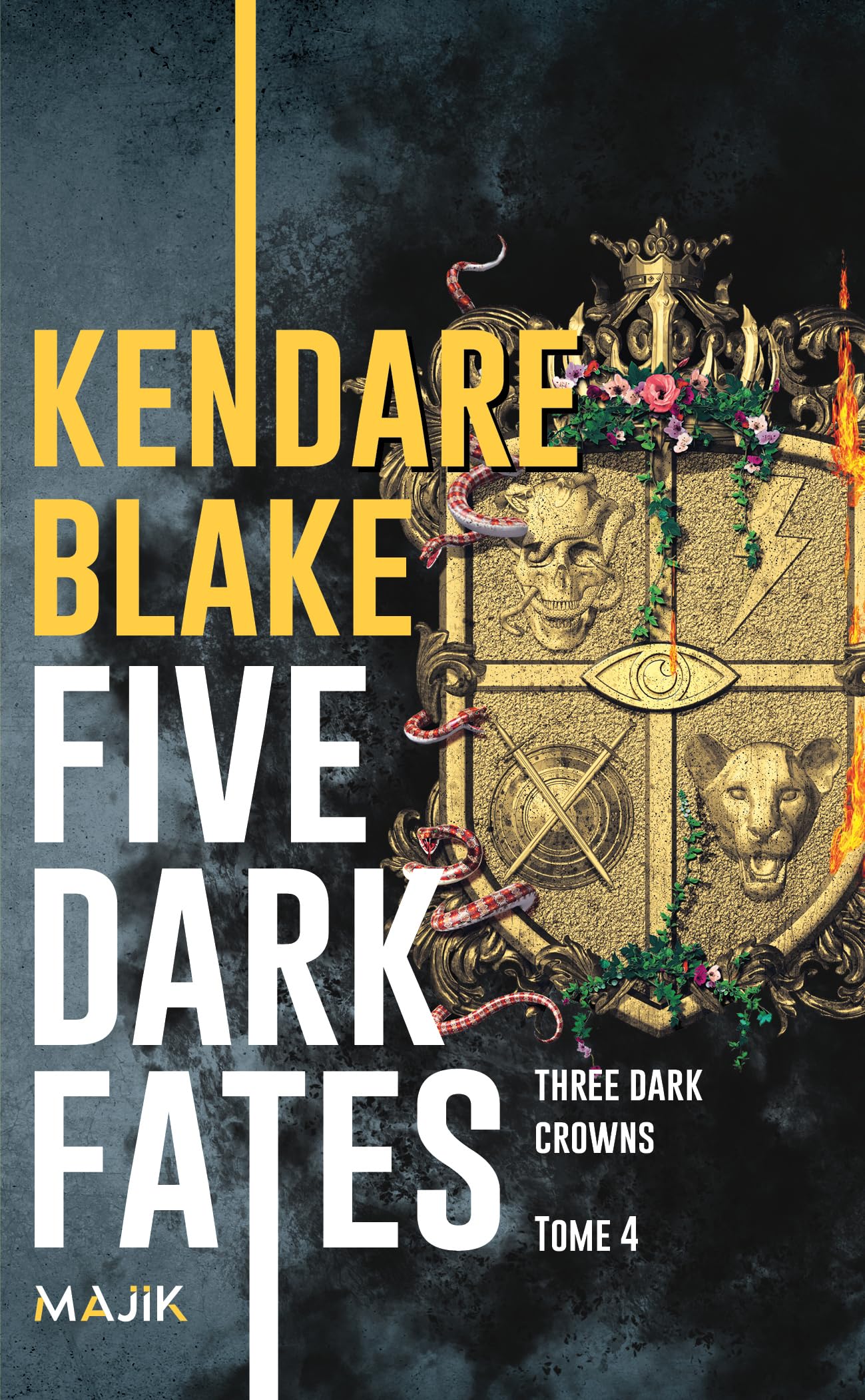 Five Dark Fates: Three drak crowns tome 4