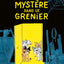 Mystère dans le grenier
