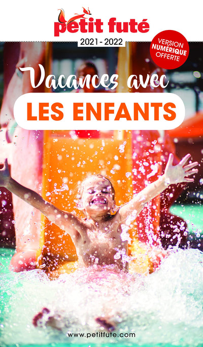 Guide des Vacances avec les enfants 2021 Petit Futé