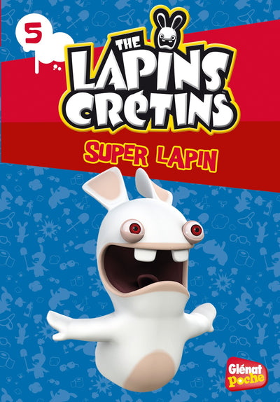 Glenat Poche - Les Lapins crétins T5 : Super lapin