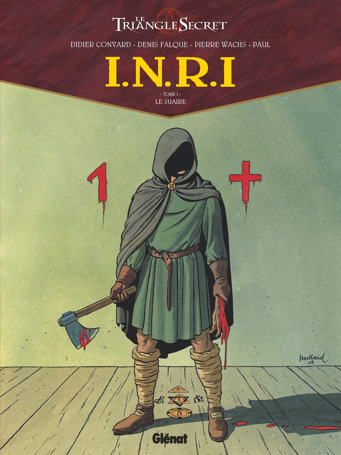 Le Triangle secret : Saison 2, volume 1, INRI : Le Suaire
