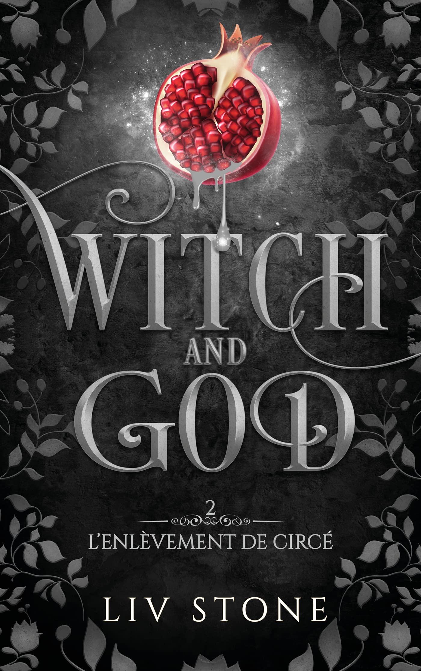 Witch and God - Tome 2: L'enlèvement de Circé