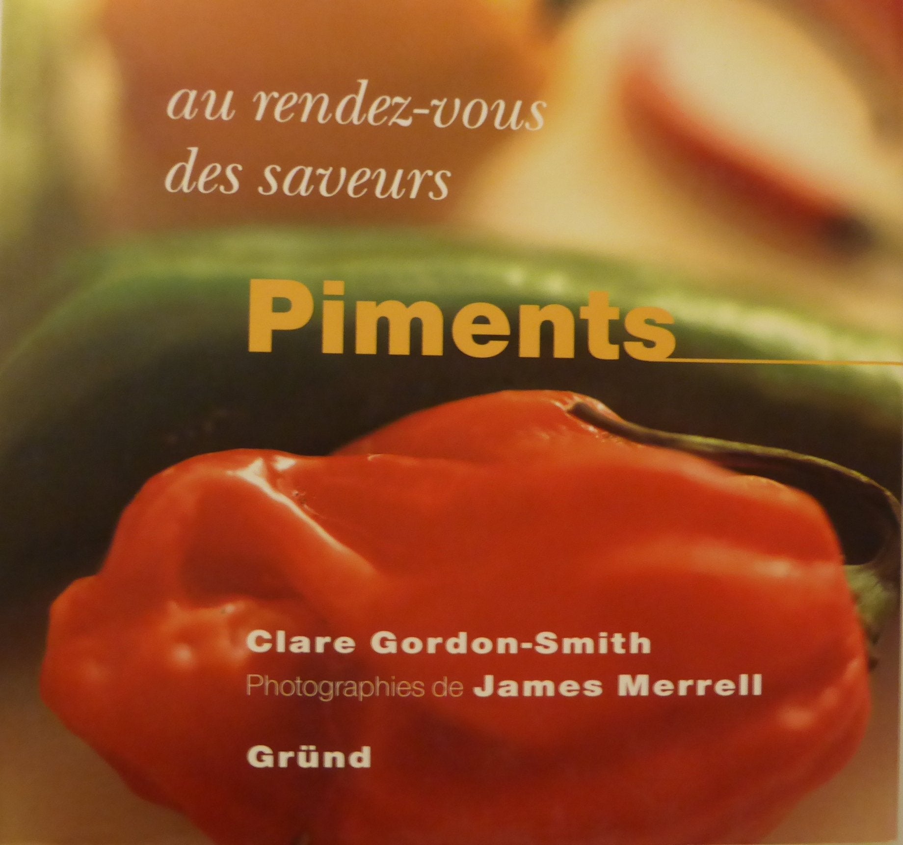 Au rendez-vous des saveurs : Piments