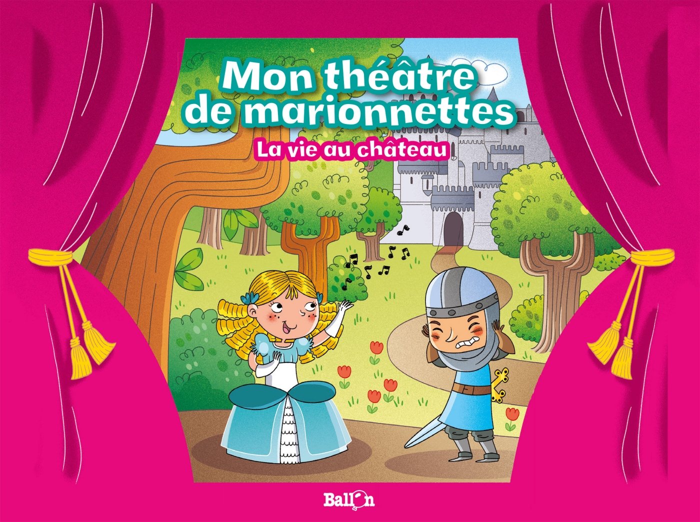 Mon théâtre de marionnettes: La vie au château