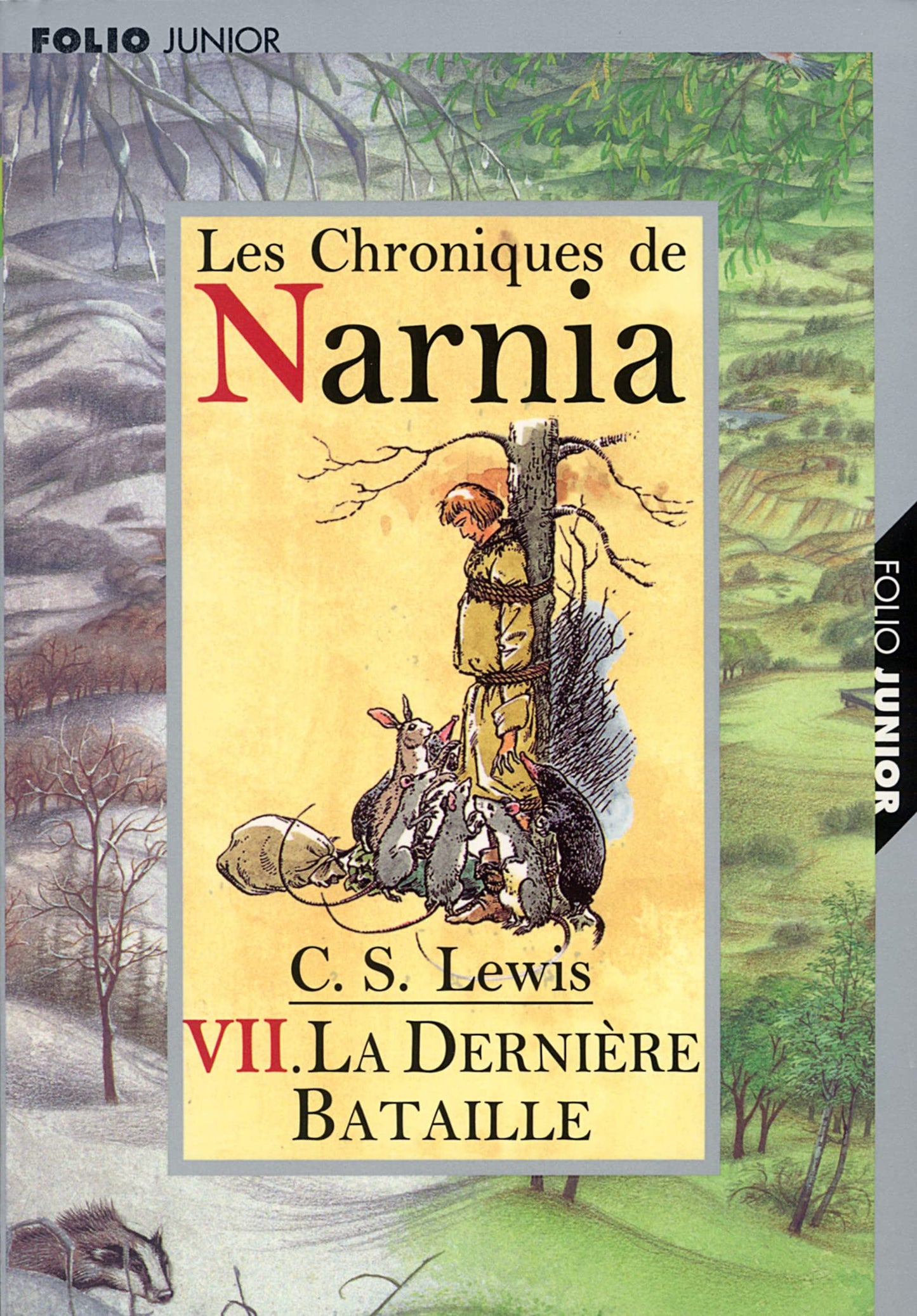 Les Chroniques de Narnia, tome 7 : La Dernière bataille