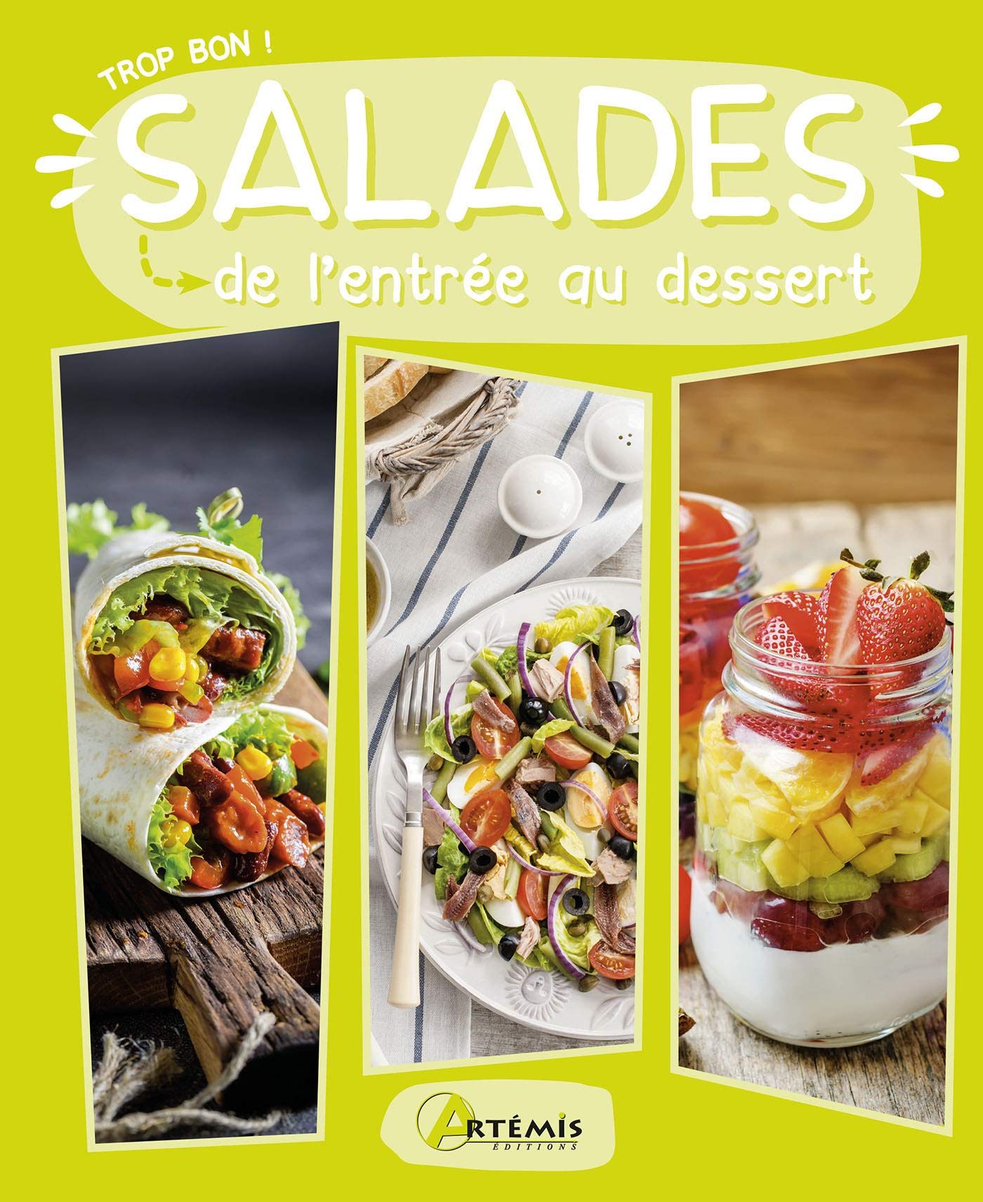 Salades: De l'entrée au dessert