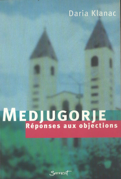 Madjugorje : Réponses aux objections