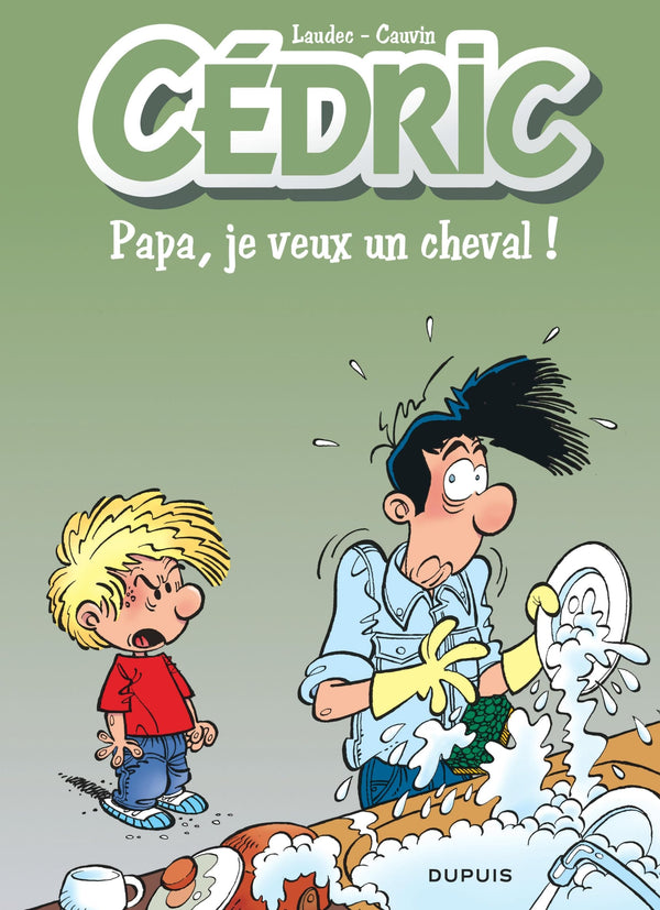 Cédric - Tome 13 - Papa, je veux un cheval !