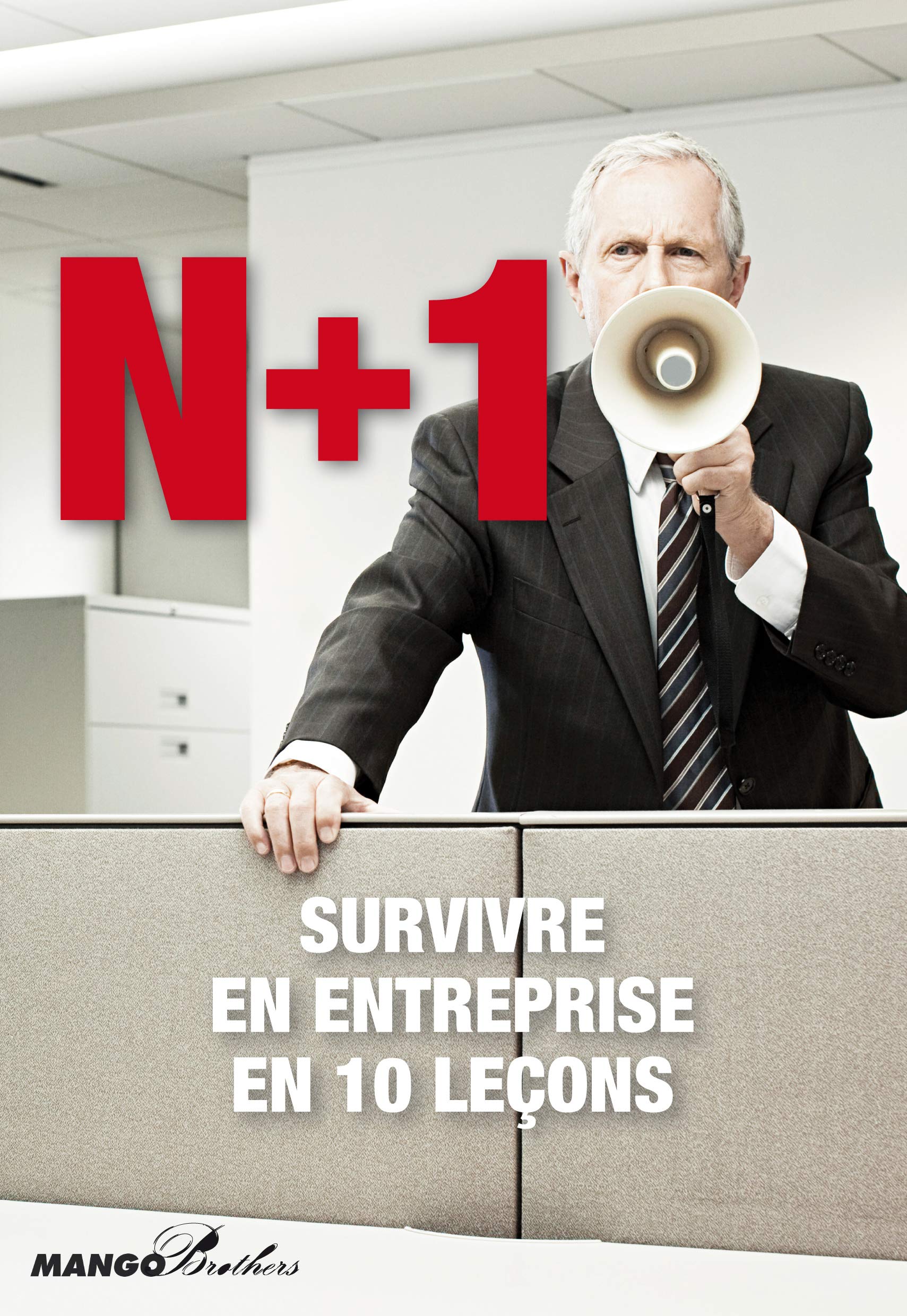 N+1 SURVIVRE EN ENTREPRISE EN 10 LECONS