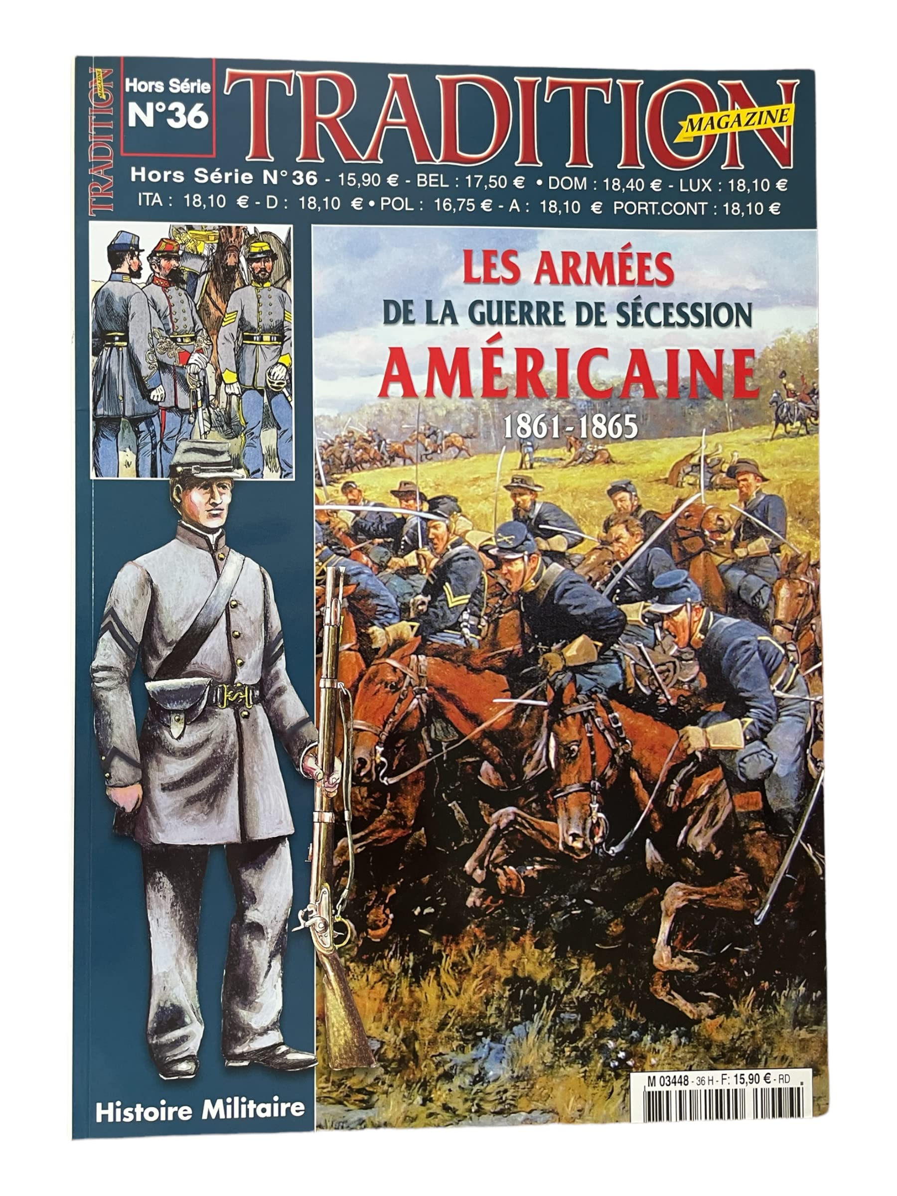 Tradition Magazine Hors Série N°36 : Les Armées de la Guerre de Sécession Américaine 1861-1865