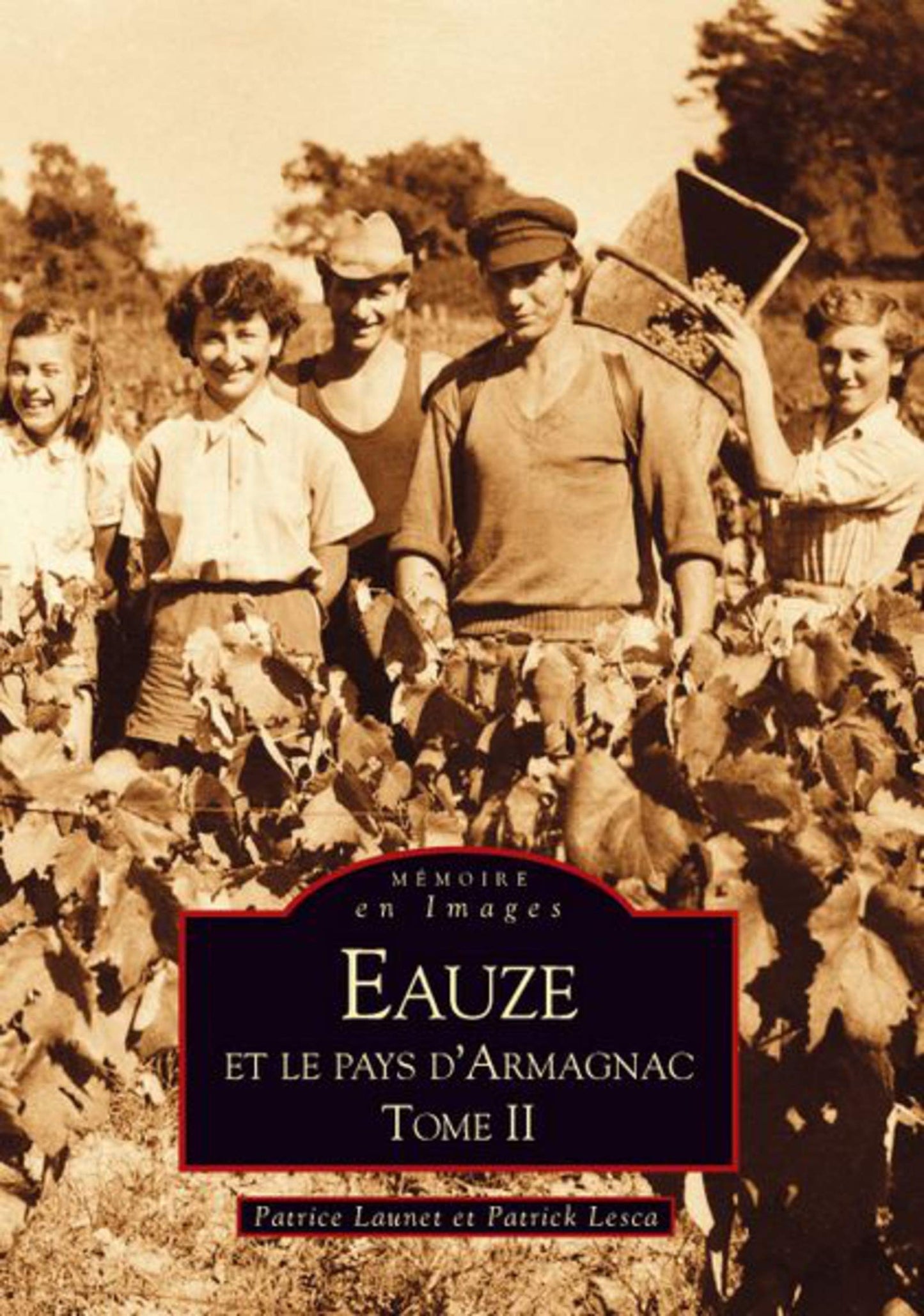 Eauze et le Pays d'Armagnac - Tome II