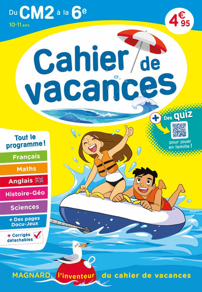 Cahier de vacances 2025, du CM2 vers la 6e 10-11 ans: Magnard, l’inventeur du cahier de vacances