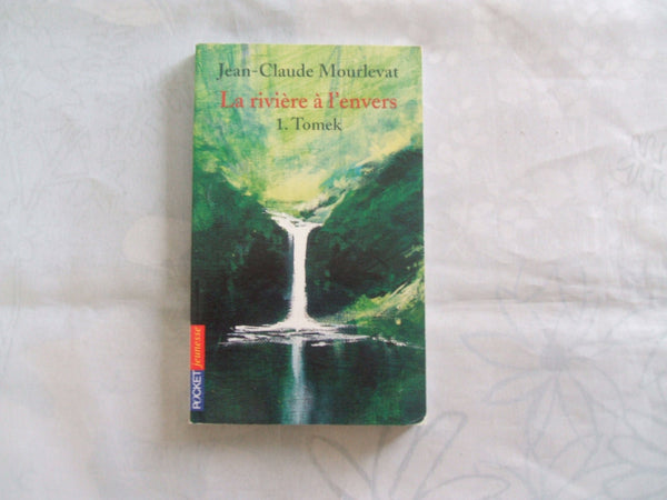La Rivière à l'envers, tome 1 : Tomek