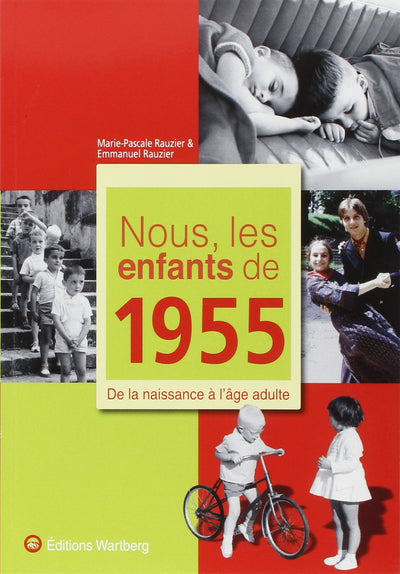 NOUS, LES ENFANTS DE 1955