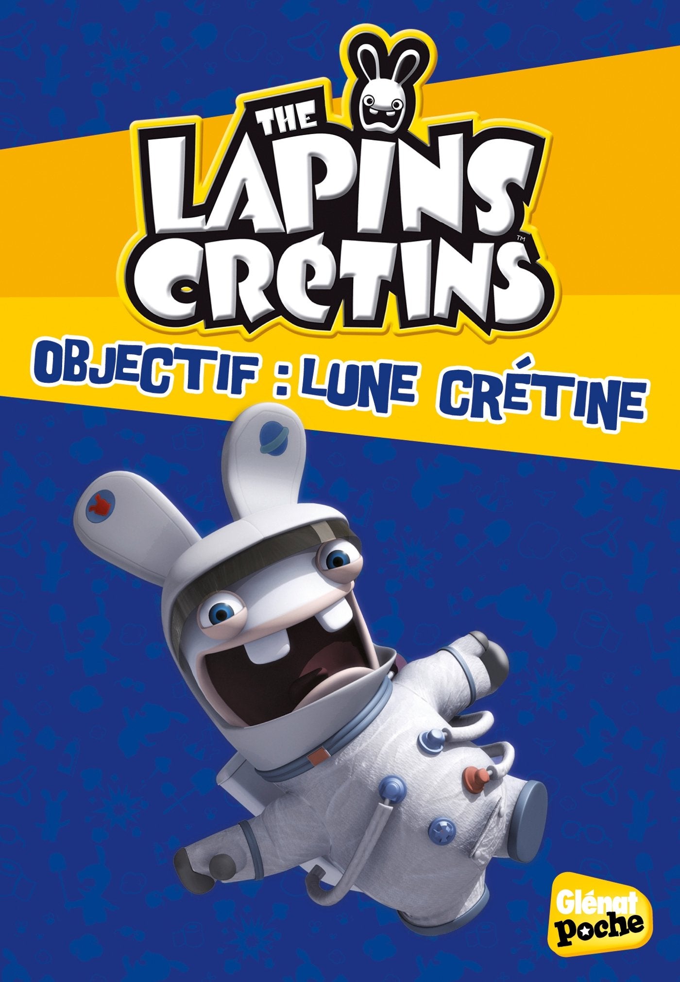 Glenat Poche - Les Lapins crétins T11 : Objectif : Lune crétine