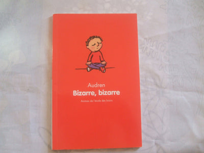 Bizarre, bizarre