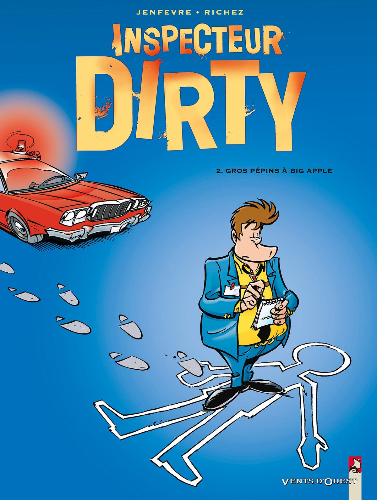 Inspecteur Dirty - Tome 02: Gros pépins à Big Apple