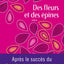 Des fleurs et des épines