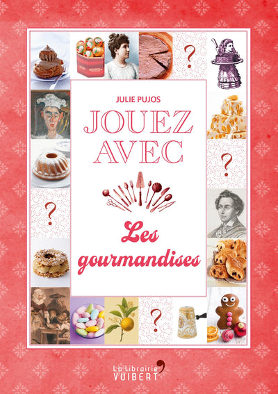 Jouez avec les gourmandises