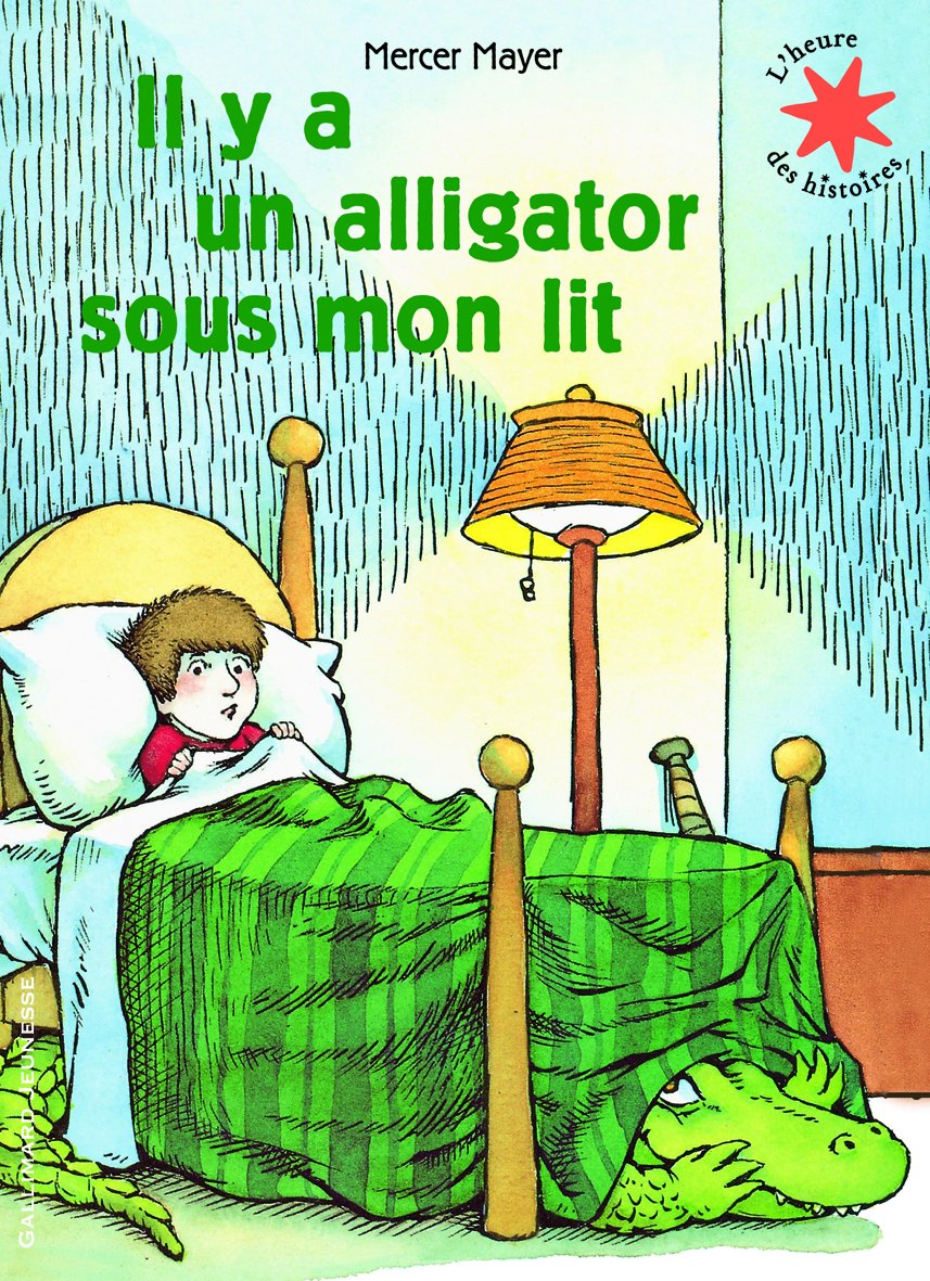 Il y a un alligator sous mon lit - L'heure des histoires - De 3 à 6 ans