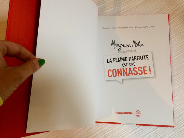 Margaux Motin rencontre la femme parfaite est une connasse