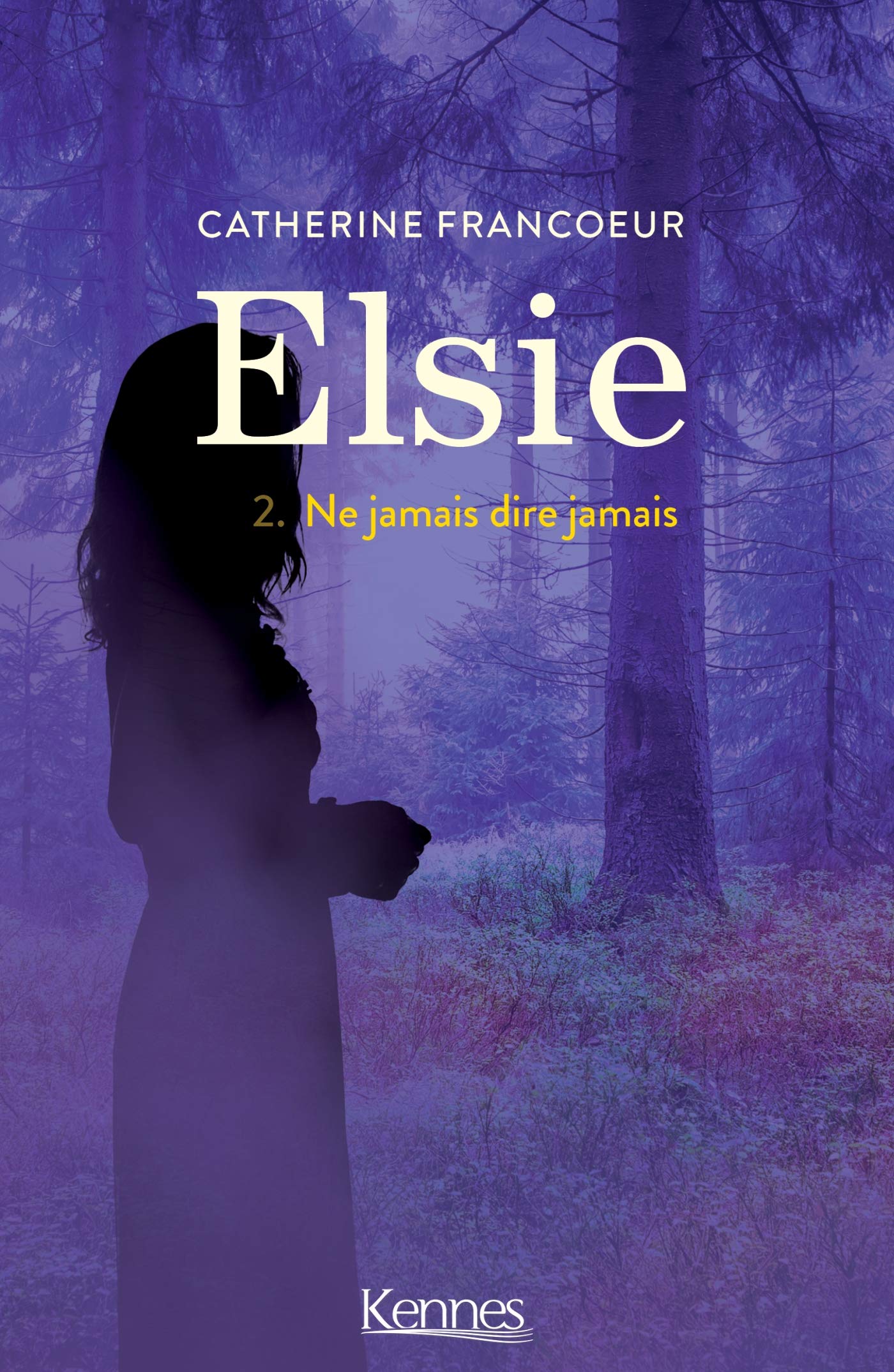 Elsie T02: Ne jamais dire jamais