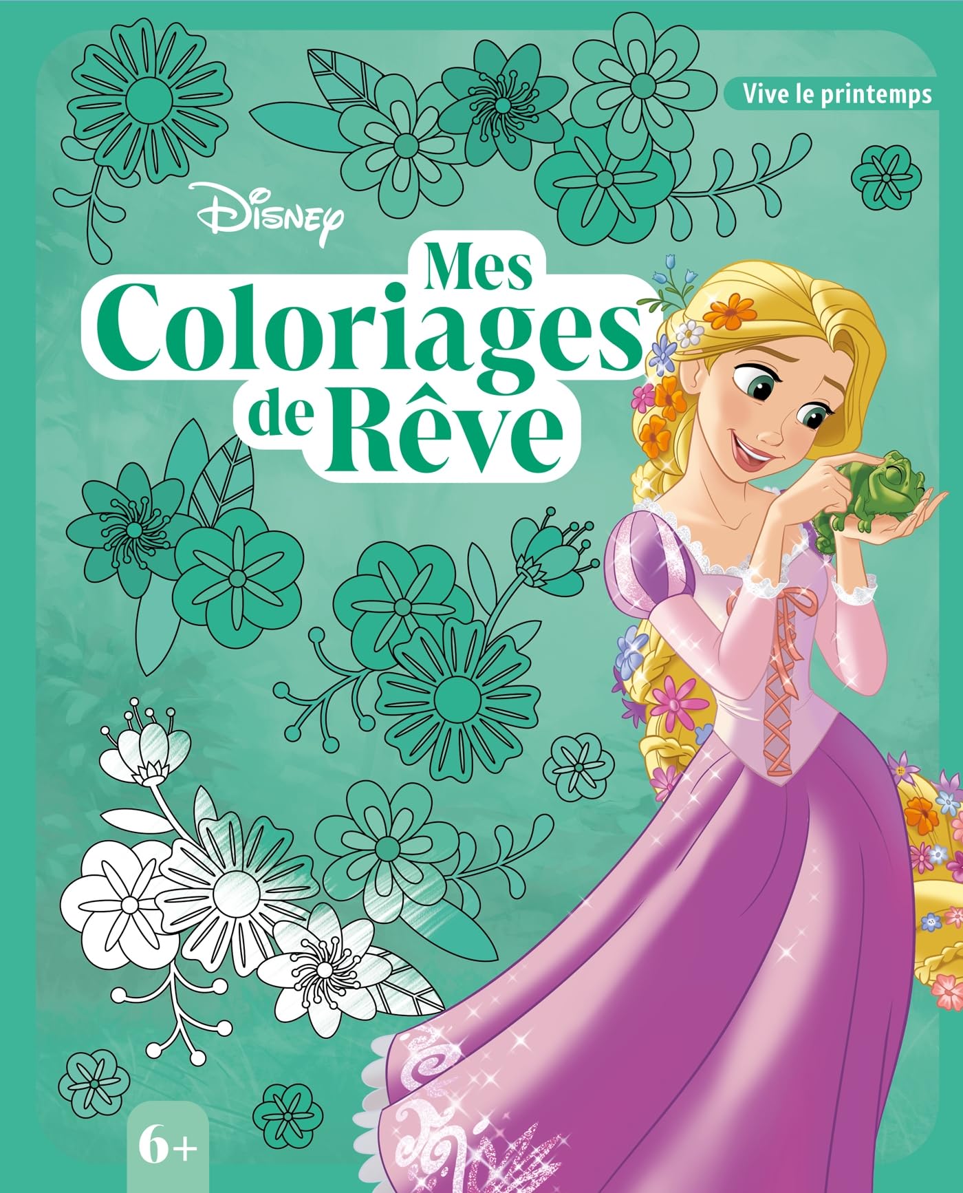 DISNEY - Mes Coloriages de Rêve (6+) - Printemps