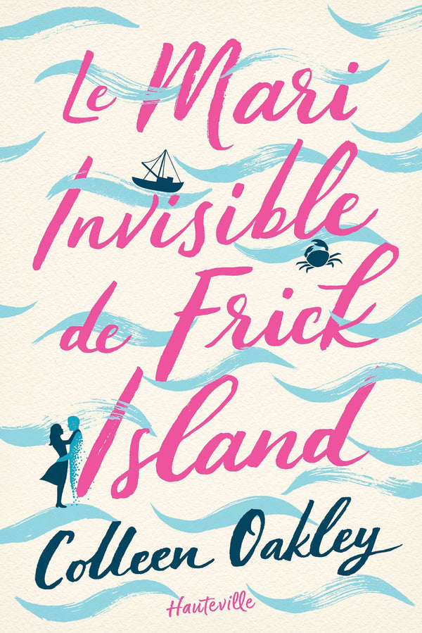 Le Mari invisible de Frick Island