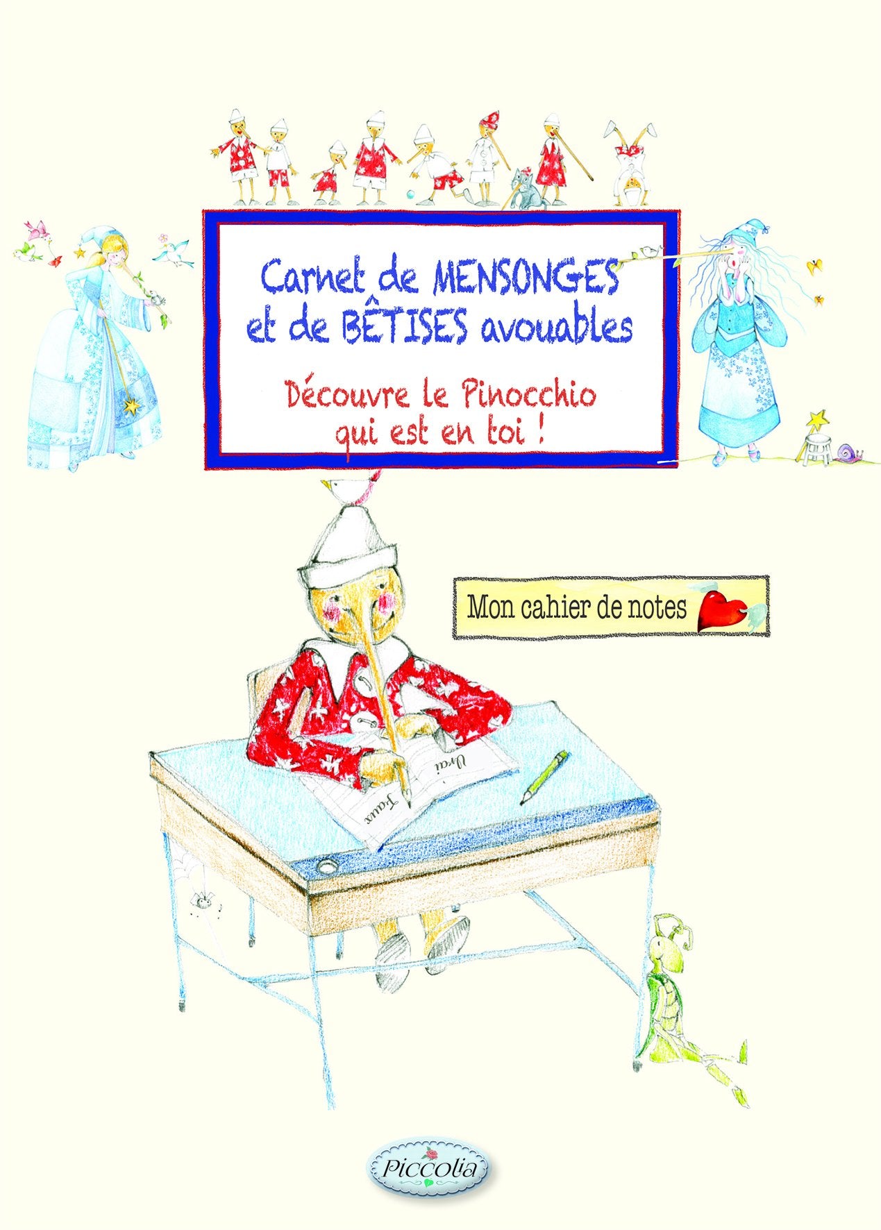 Carnet des mensonges et des bêtises avouables