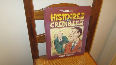 Histoires peu crédibles