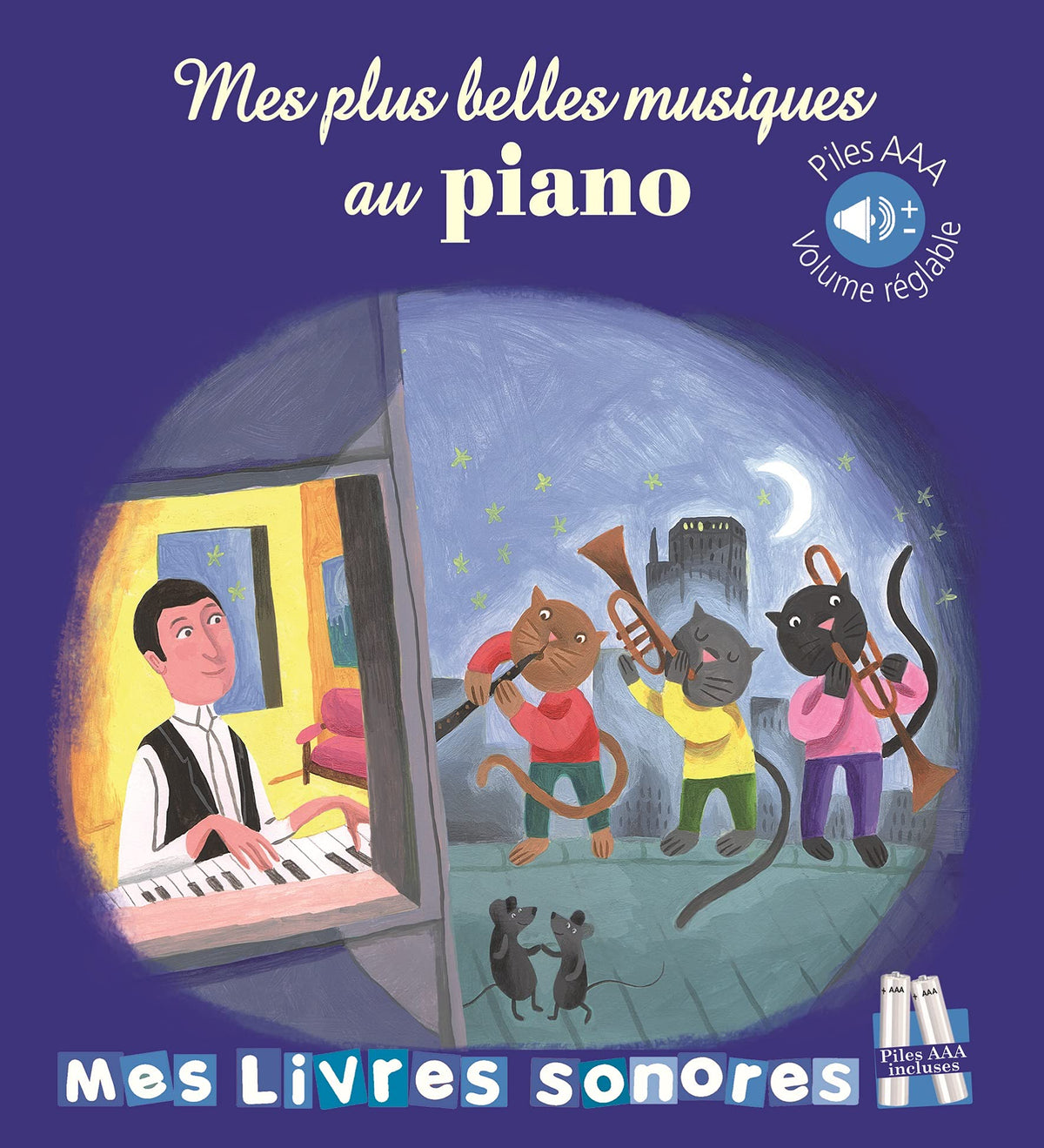 Mes plus belles musiques au piano: Livre sonore bébé dès 6 mois avec grandes piles AAA alcalines incluses