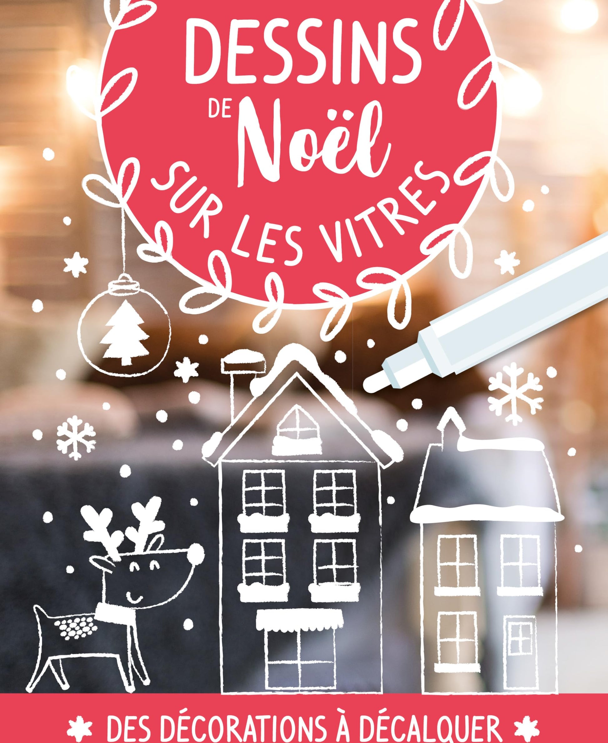 Dessins de Noël sur les vitres : Avec 1 feutre craie