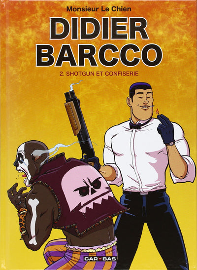 DIDIER BARCCO T02 Shotgun et confiserie