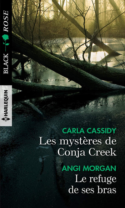 Les mystères de Conja Creek - Le refuge de ses bras