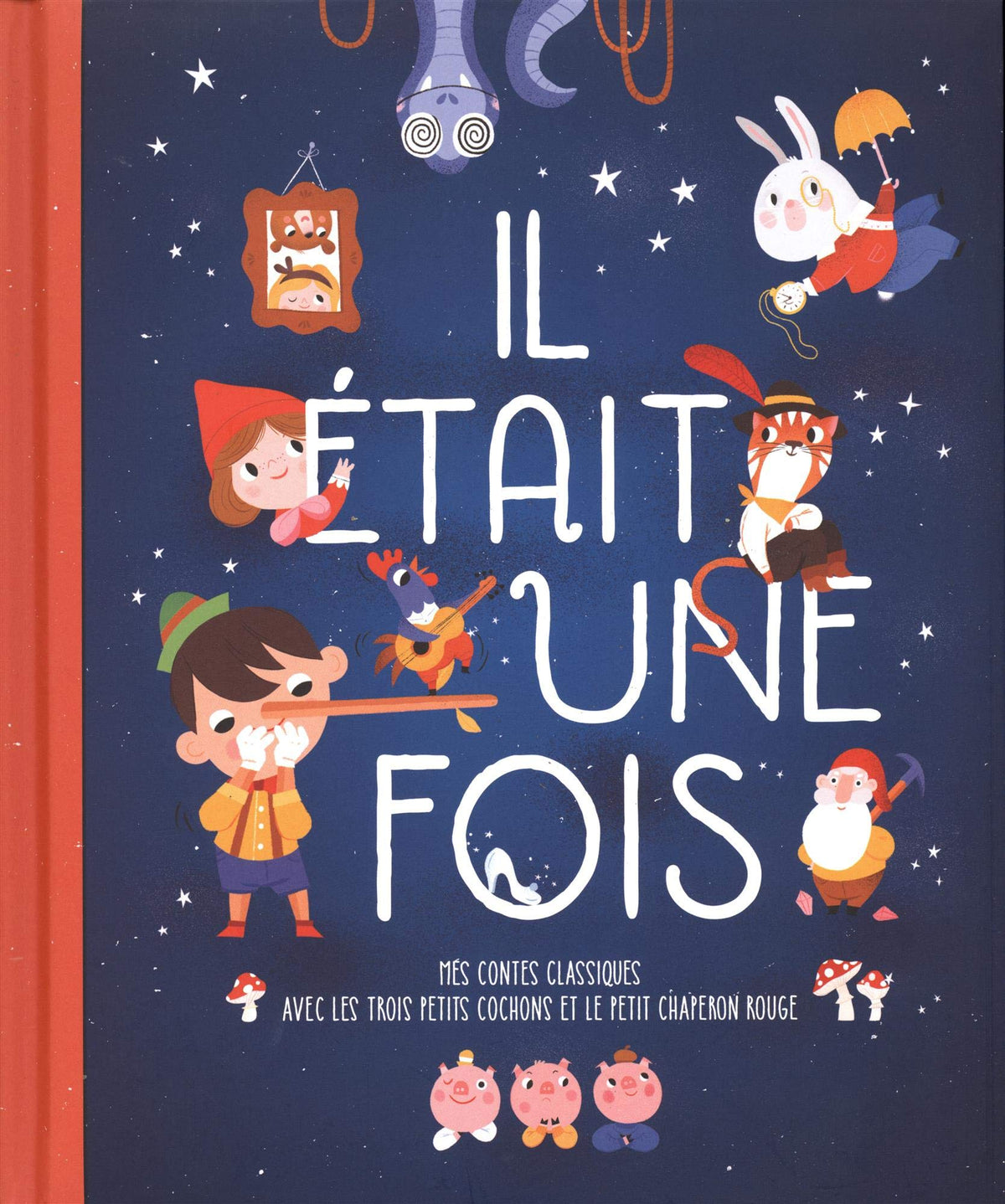 Il était une fois: mes contes classiques avec les trois petits cochons et le petit chaperon rouge