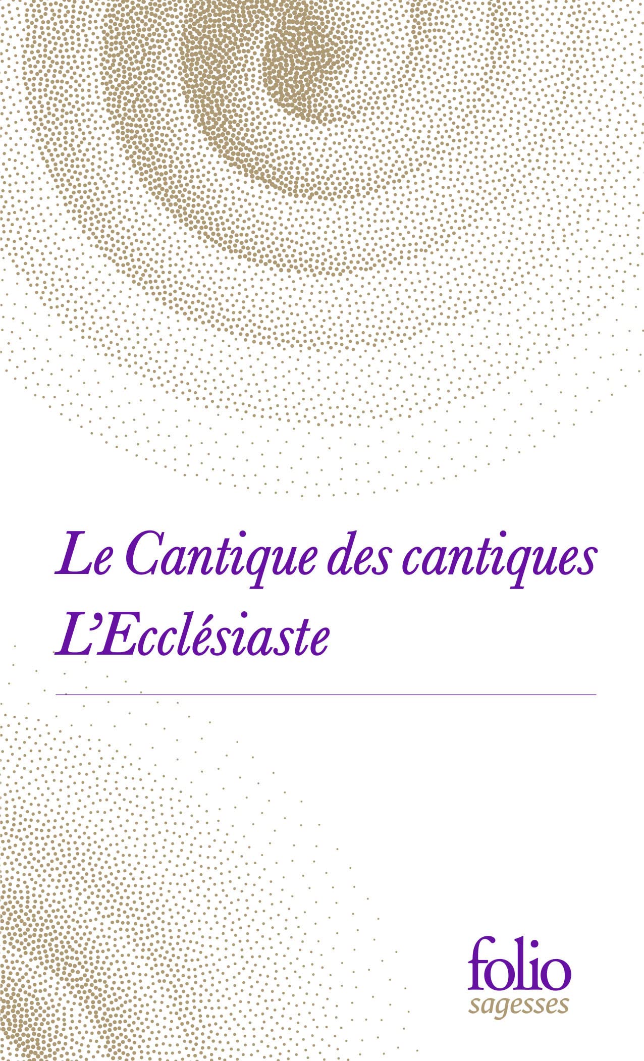 Le Cantique des cantiques / L'Ecclésiaste