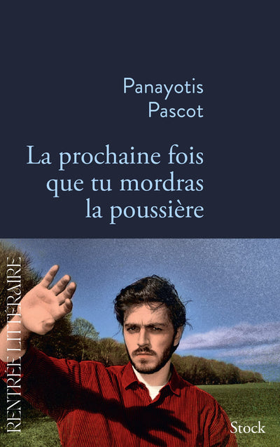 La prochaine fois que tu mordras la poussière