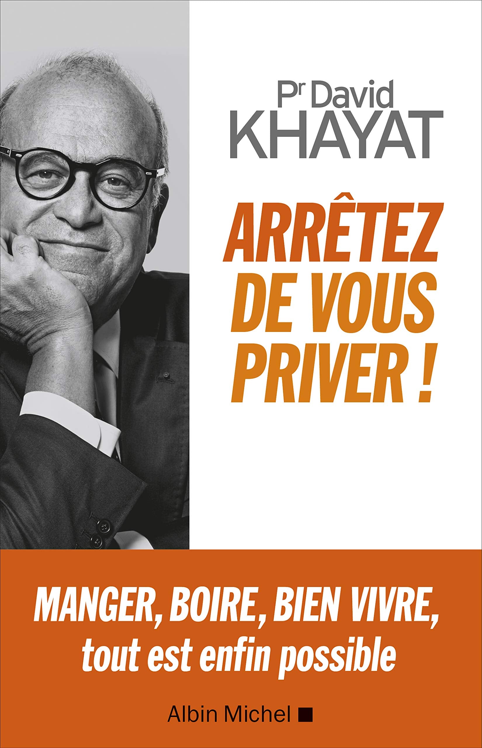 Arrêtez de vous priver !