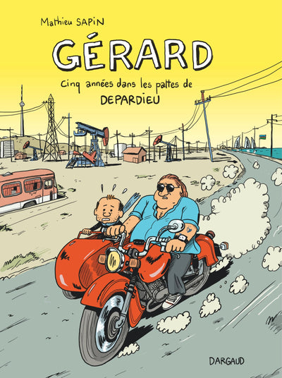 Gérard, cinq années dans les pattes de Depardieu - Gérard, cinq années dans les pattes de Depardieu