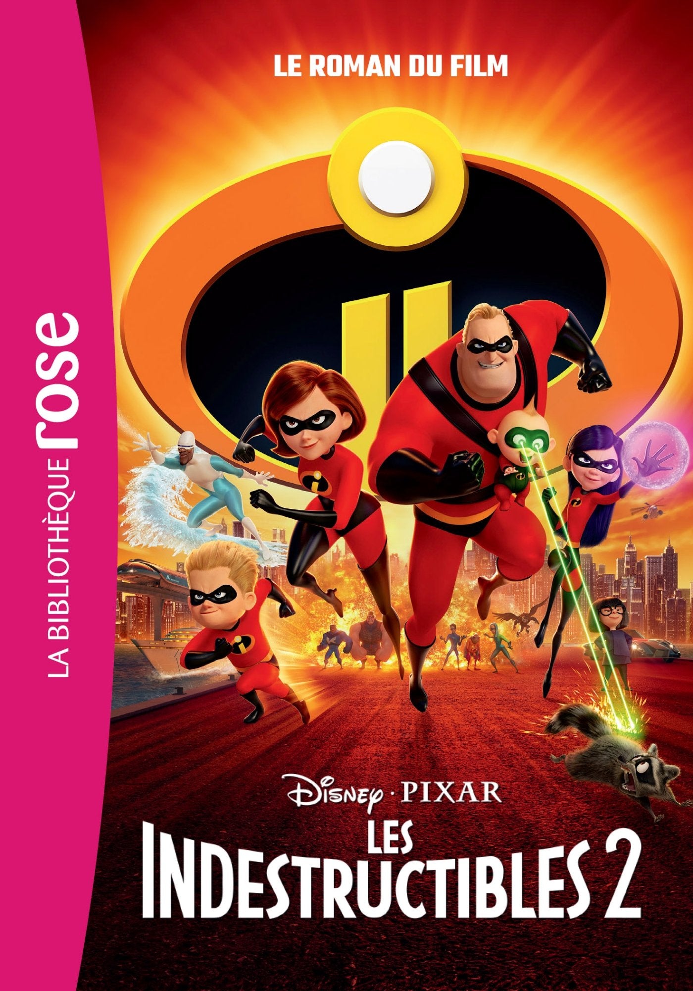 Disney - Les Indestructibles 2 - Le Roman du Film