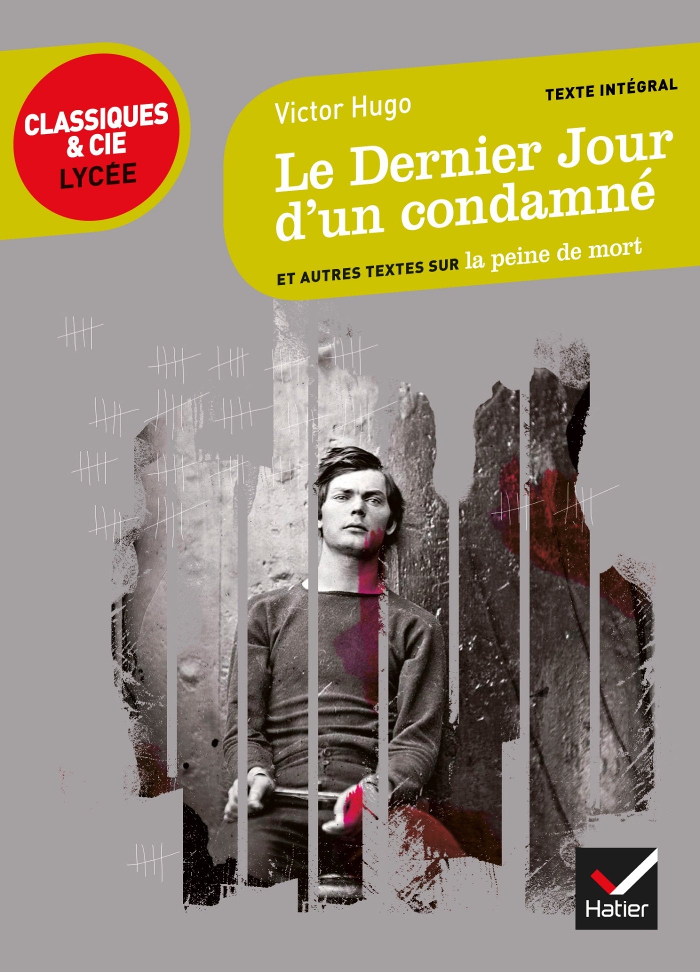 Le Dernier Jour d'un condamné: et autres textes sur la peine de mort