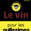 Le vin pour les nullissimes