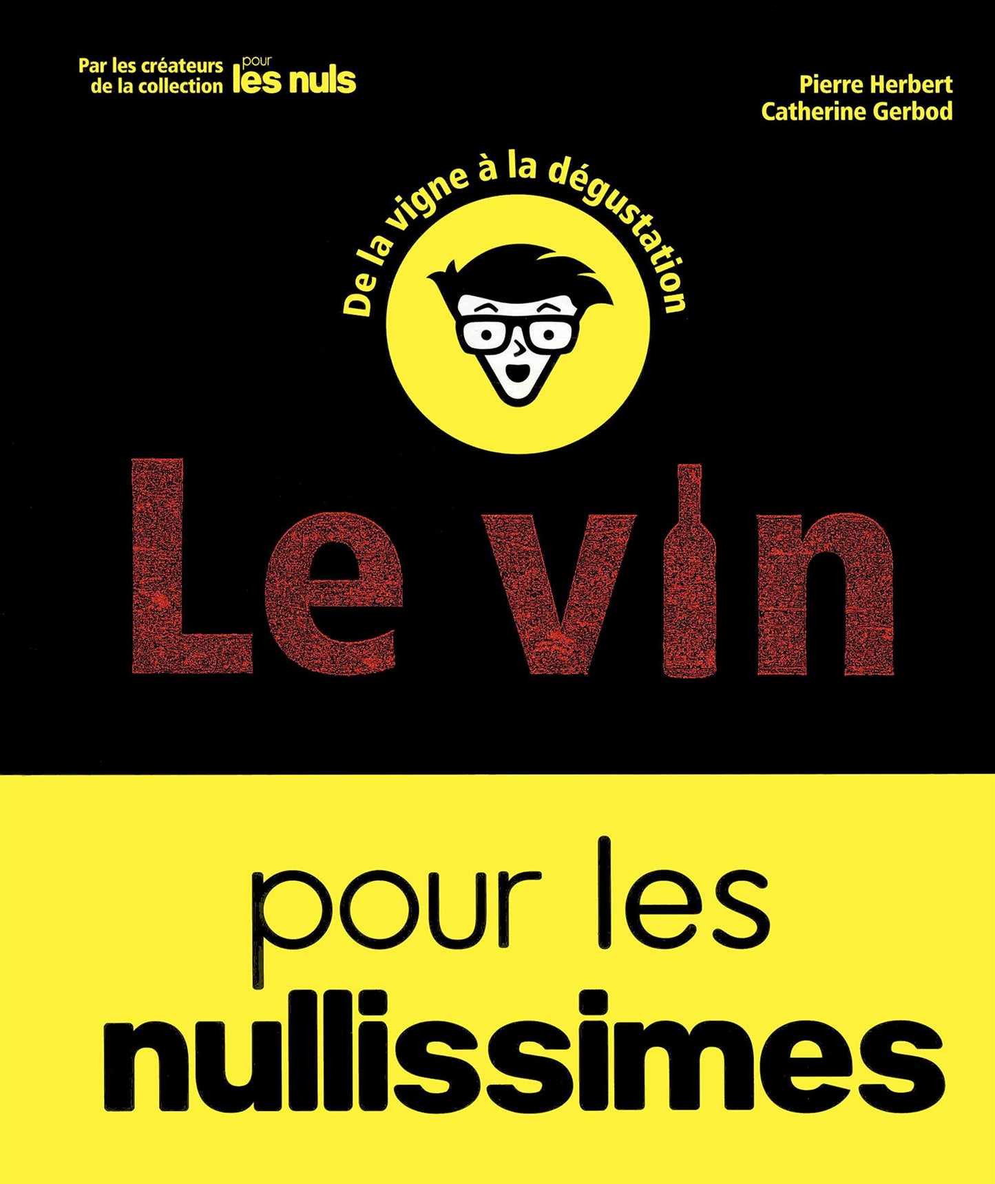 Le vin pour les nullissimes