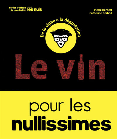 Le vin pour les nullissimes