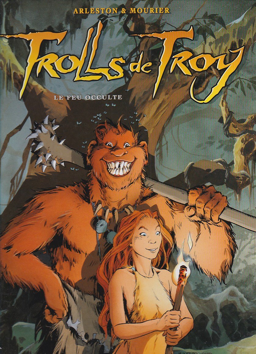 Trolls de Troy, tome4 : Le Feu occulte